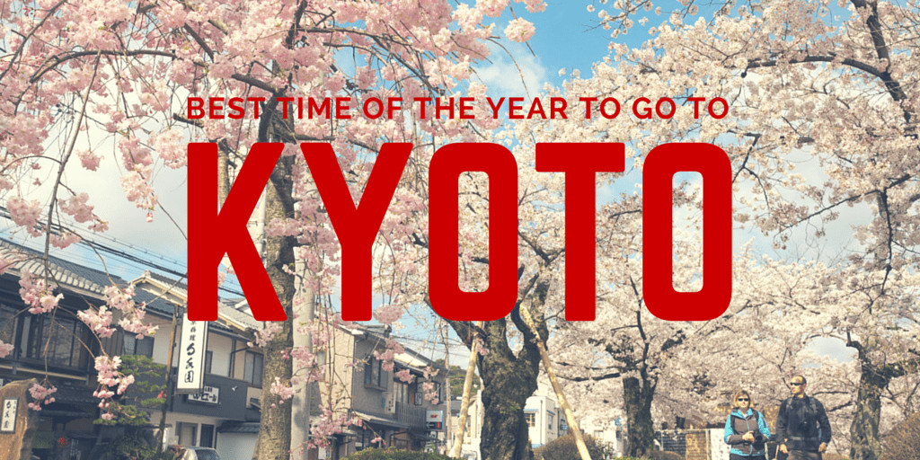 When Is The Best Time To Go To Kyoto?