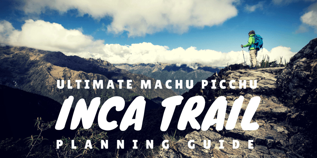 Ultimate Inca Trail To Machu Picchu Hike Guide & Alpaca Expeditions Review