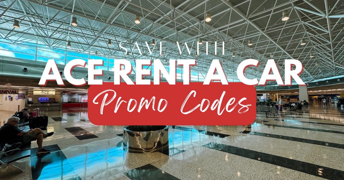 How To Save With ACE Rent A Car - Promo Code Inside