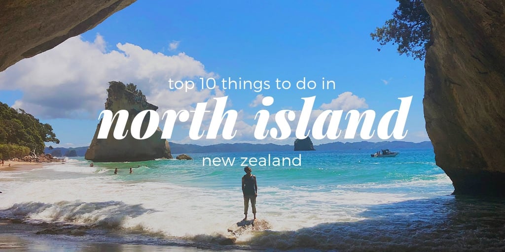 Top 10 Things To Do In New Zealand's North Island