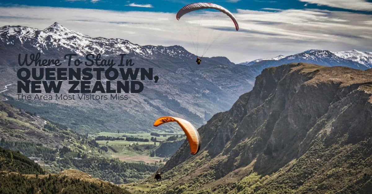 Where To Stay In Queenstown - Budget To Luxury