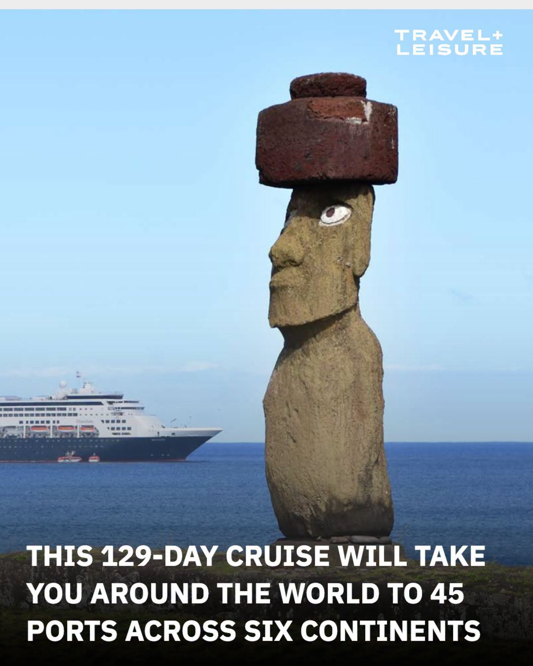 The epic itinerary includes Antarctica, Easter Island, Bora Bora, and rare ports...